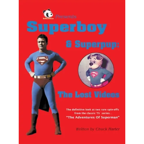 Superboy & Superpup (hardback): The Lost Videos