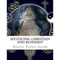 Mysticism: Christian and Buddhist