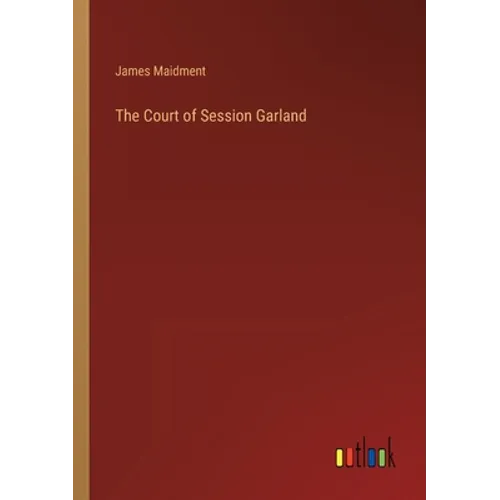 The Court of Session Garland