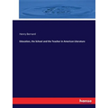 Education, the School and the Teacher in American Literature
