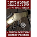 Redemption at Two Rivers Station: A Two Rivers Station Western