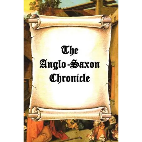 The Anglo-Saxon Chronicle
