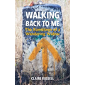 Walking Back to Me: The Ramblings of a Wandering Widow