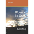 Poetry in Exile: Art and Poetry are the proper refuge