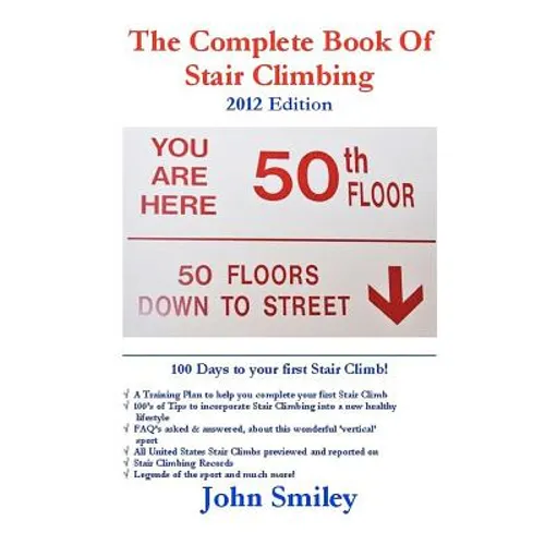 The Complete Book of Stair Climbing (2012 Edition)