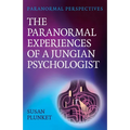 Paranormal Perspectives: The Paranormal Experiences of a Jungian Psychologist