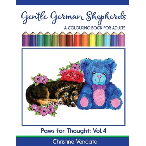 Gentle German Shepherds: An Alsatian Dog Colouring Book for Adults
