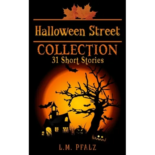 Halloween Street Collection: 31 Short Stories