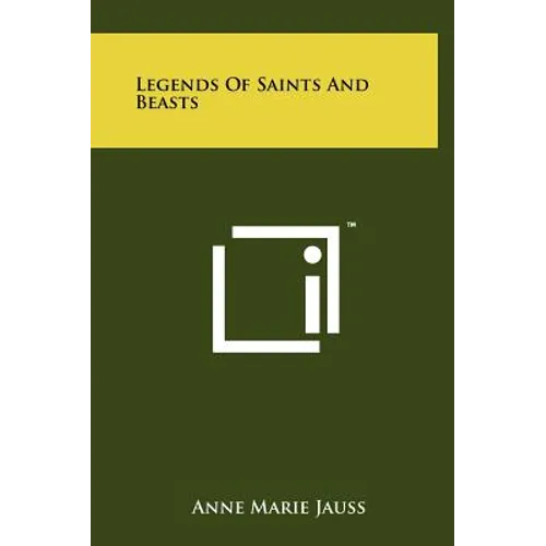 Legends Of Saints And Beasts
