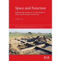Space and Function: Buddhist State Monasteries in Early Medieval China and their Impact on East Asia