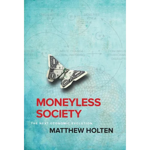 Moneyless Society: The Next Economic Evolution