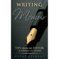 Writing Memoir: tips from an editor on writing life stories