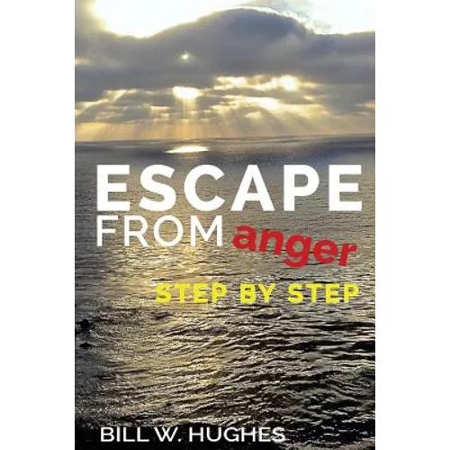 Escape from Anger Step by Step
