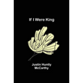 If I Were King