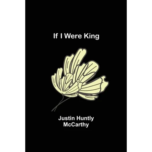 If I Were King