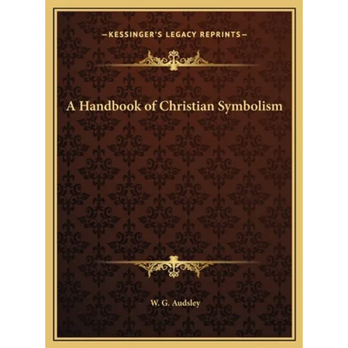 A Handbook of Christian Symbolism