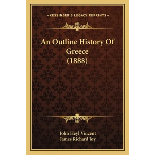 An Outline History Of Greece (1888)