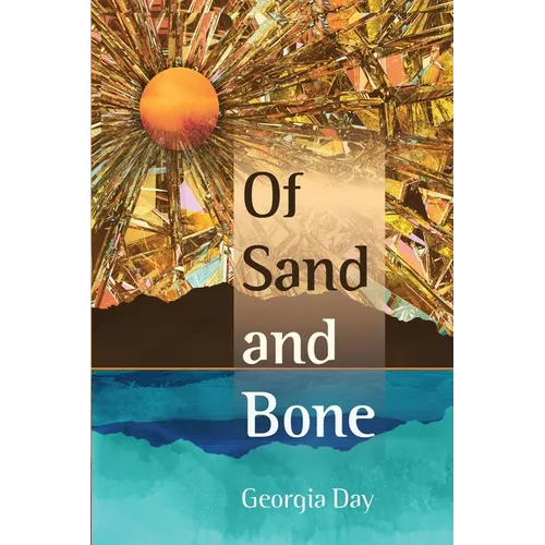 Of Sand and Bone