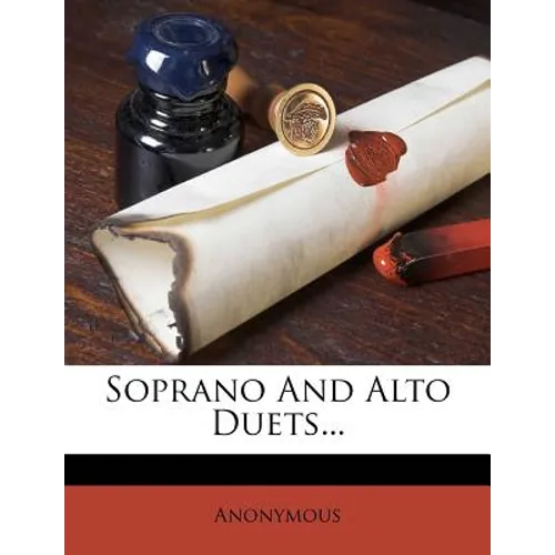 Soprano and Alto Duets...