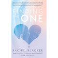Finding the One: A Practical Guide to Manifesting Your Soul Mate