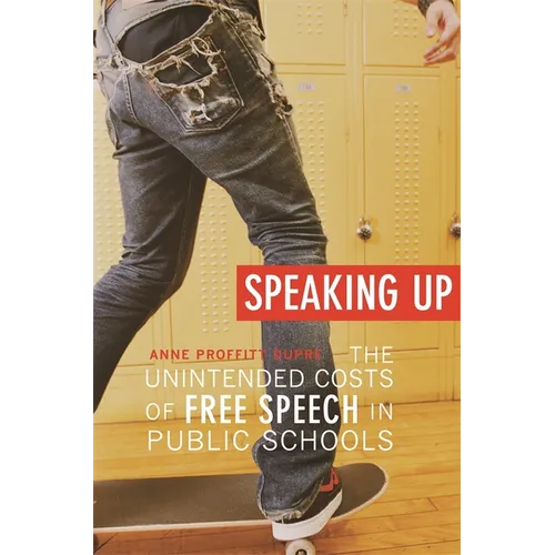 Speaking Up: The Unintended Costs of Free Speech in Public Schools