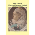 Basic Facts on Kings and Queens of England