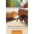 Written On Human Hearts: Letters from Christ