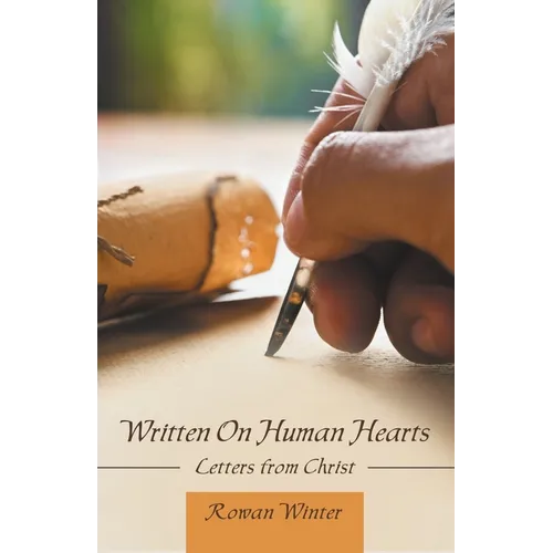 Written On Human Hearts: Letters from Christ