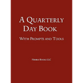 A Quarterly Day Book With Prompts and Tools