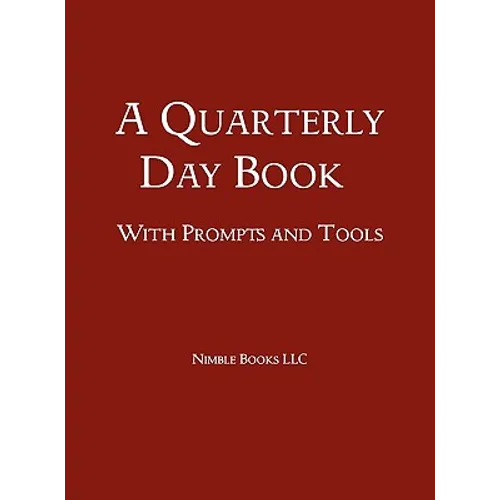 A Quarterly Day Book With Prompts and Tools