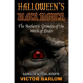 Halloween's Black Magic: The Authentic Grimoire of the Witch of Endor