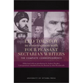 Leo Tolstoy in Conversation with Four Peasant Sectarian Writers: The Complete Correspondence