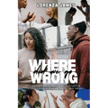 Where Did We Go Wrong?: A Question Concerning Marital Struggles, Conflicts, & Triumphs