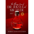 The Strange Case of Dr. Jekyll and Mr. Hyde (Annotated, Large Print)