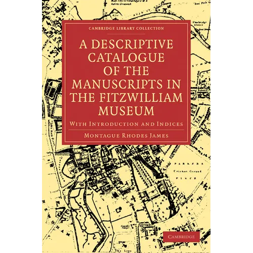 A Descriptive Catalogue of the Manuscripts in the Fitzwilliam Museum