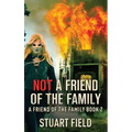 Not A Friend Of The Family