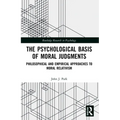The Psychological Basis of Moral Judgments: Philosophical and Empirical Approaches to Moral Relativism