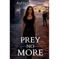 Prey No More