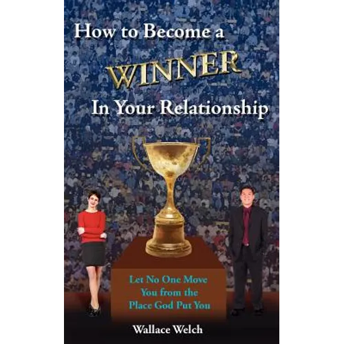 How to Become a Winner In Your Relationship
