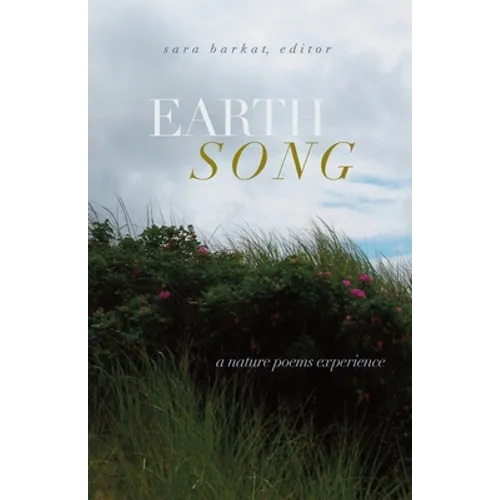 Earth Song: A Nature Poems Experience