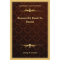 Roosevelt's Road To Russia