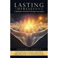 Lasting Impressions: A Medium's Cherished Messages from Spirit
