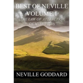 Best of Neville Goddard Volume.1 (The Law of Attraction Demystified)