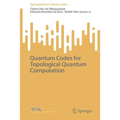 Quantum Codes for Topological Quantum Computation