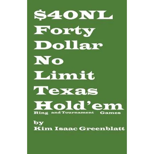 Forty Dollar No Limit Texas Hold'em Ring and Tournament Games