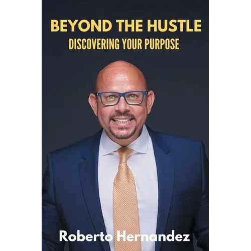 Beyond The Hustle: Discovering Your Purpose