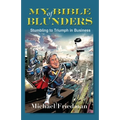My Bible of Blunders: Stumbling to Triumph in Business