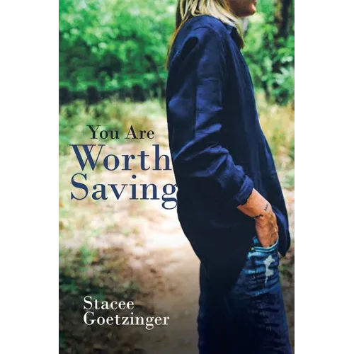 You Are Worth Saving