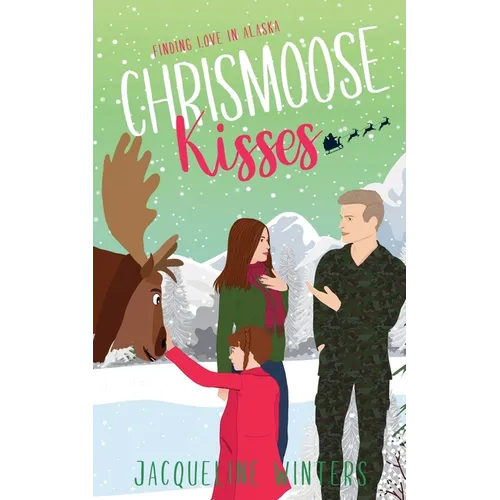 Chrismoose Kisses