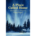 A Place Called Home: Moments from an Ordinary Life